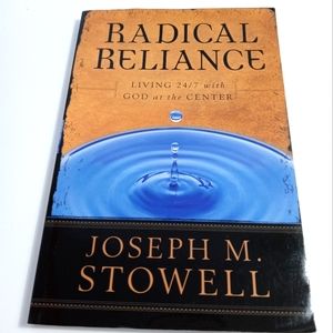 🏖 Radical Reliance by Joseph M Stowell NIB